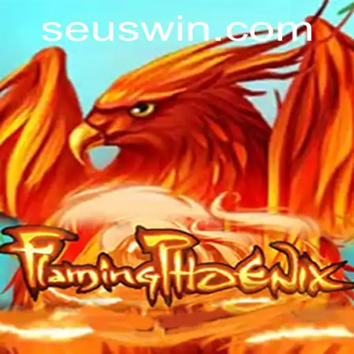 FlamingPhoenix: The Ultimate Gaming Experience Unleashed by SEUWIN.COM